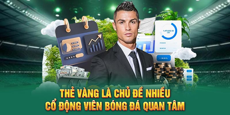 Thẻ vàng là chủ đề nhiều cổ động viên bóng đá quan tâm